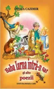Baba iarna intra-n sat si alte poezii de Otilia Cazimir