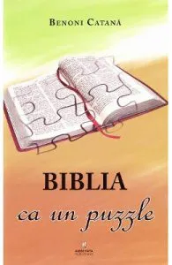 Biblia ca un puzzle de Benoni Catana