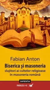 Biserica si masoneria de Fabian Anton