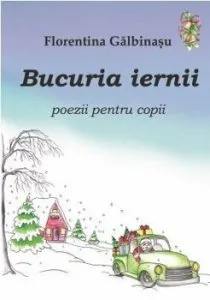 Bucuria iernii, poezii pentru copii de Florentina Galbinasu