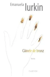 Cainele de bronz de Emanuela Iurkin