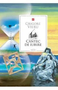Cantec de iubire de Grigore Vieru