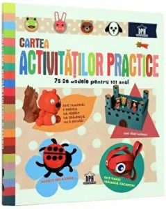Cartea activitatilor practice. 70 de modele pentru tot anul de DPH