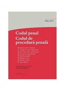 Codul penal. Codul de procedură penală și Legile de punere în aplicare. Actualizat 12 ianuarie 2018 de Tudorel Toader