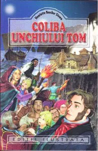 Coliba unchiului Tom de Harriet Beecher Stowe