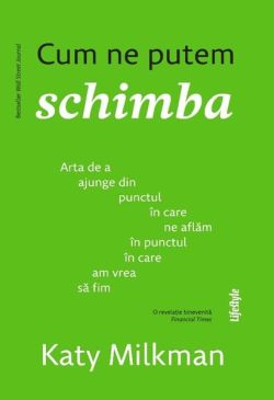 Cum ne putem schimba