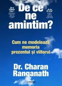 De ce ne amintim? de Charan Ranganath