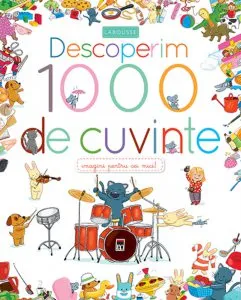 Descoperim 1000 de cuvinte de Larousse