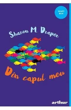 Din capul meu de Sharon M. Draper