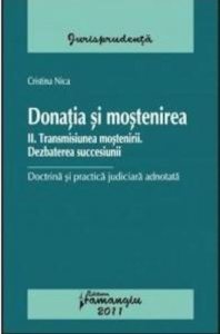 Donatia si mostenirea vol. II Transmisiunea mostenirii. Dezbaterea succesiunii