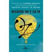 Eliberarea tinutului Oz. Nicaieri nu e ca in Oz de Danielle Paige