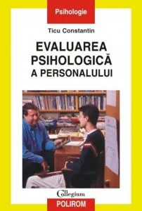 Evaluarea psihologica a personalului de Ticu Constantin