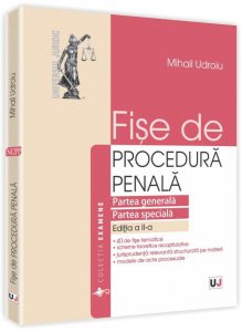 Fise de Procedura Penala. Partea generala. Partea speciala