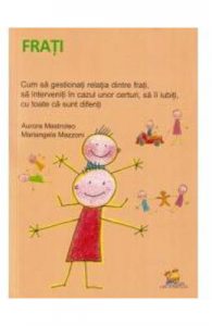 Frati. Cum sa gestionati relatia dintre frati