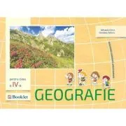 Geografie. Auxiliar pentru clasa a 4-a. Descopera. Exerseaza. Aprofundeaza de Mirela Ilie