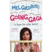 Going Ga Ga. Is There Life After Birth?