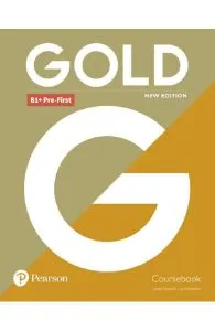 Gold New Edition B1Pre-First Coursebook de Lynda Edwards