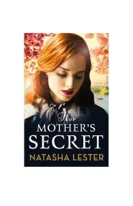 Her Mother's Secret de Natasha Lester