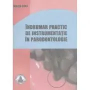 Indrumar practic de instrumentatie in parodontologie de M. Cinel
