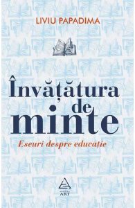 Invatatura de minte. Eseuri despre educatie