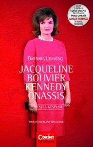 Jacqueline Bouvier Kennedy Onassis. Povestea nespusa