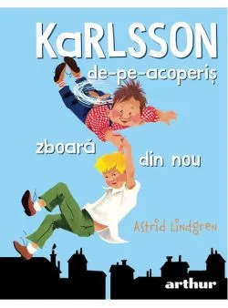 Karlsson-de-pe-acoperiș zboară din nou - HC de Astrid Lindgren