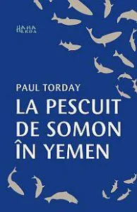 La pescuit de somon in Yemen de Paul Torday