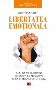 Libertatea emotionala de Judith Orloff