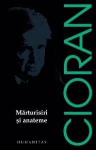 Marturisiri si anateme de Emil Cioran