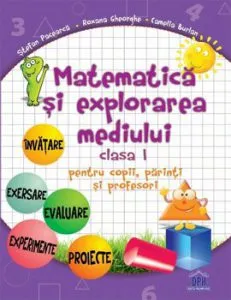 Matematica si explorarea mediului. Clasa I de Stefan Pacearca