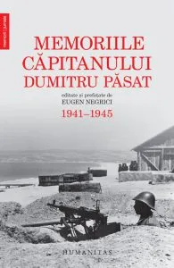Memoriile capitanului Dumitru Pasat. 1941-1945 de Dumitru Pasat