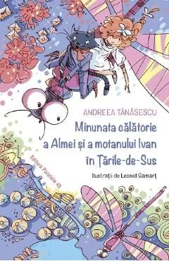 Minunata calatorie a Almei si a motanului Ivan in Tarile-de-Sus de Andreea Tanasescu