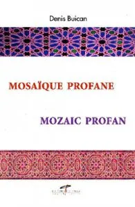 Mozaic profan de Denis Buican