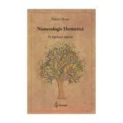 Numerologie Hermetica pe intelesul tuturor de Naran Gheser