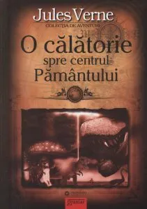 O calatorie spre centrul Pamantului de Jules Verne
