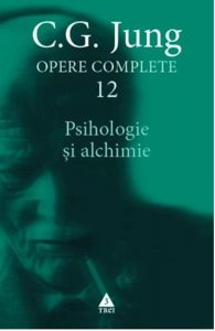 Opere Jung vol. 12 - Psihologie si alchimie