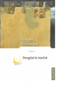 Peregrini in imediat de Cristina Cheveresan