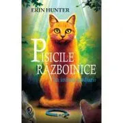 Pisicile Razboinice. In inima padurii Cartea 1 de Erin Hunter