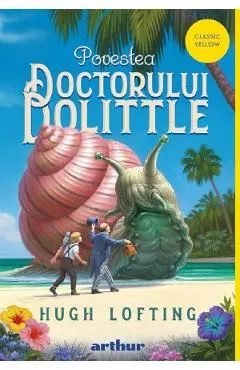 Povestea Doctorului Dolittle de Hugh Lofting