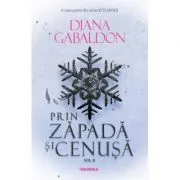 Prin zapada si cenusa volumul 2. Seria Outlander, partea a 6-a de Diana Gabaldon