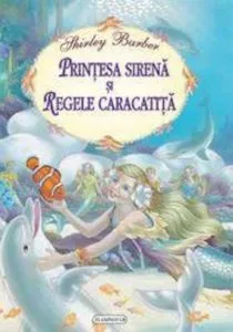 Printesa Sirena si Regele Caracatita de Shirley Barber
