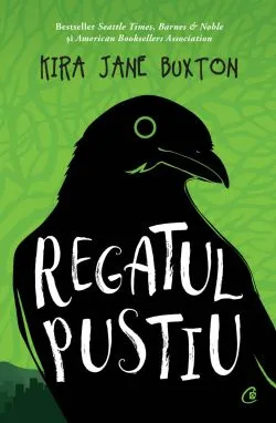 Regatul pustiu de Kira Jane Buxton