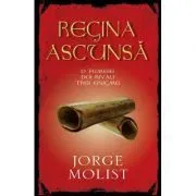 Regina ascunsa de Jorge Molist