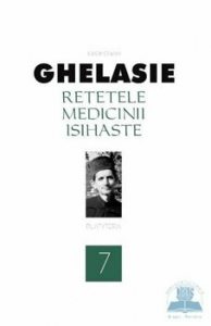 Retetele medicinii isihaste, Vol. 7