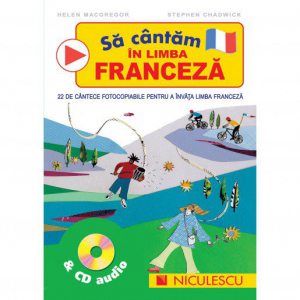 Sa Cantam In Limba Franceza