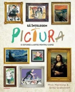 Să înțelegem pictura de Brita Granstroem