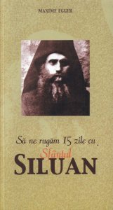 Sa ne rugam 15 zile cu Sfantul Siluan