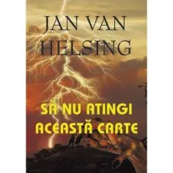 Sa nu atingi aceasta carte de Jan van Helsing