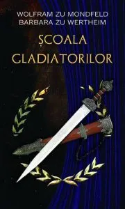 Scoala gladiatorilor de Wolfram zu Mondfeld
