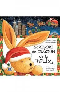 Scrisori de Craciun de la Felix de Annette Langen